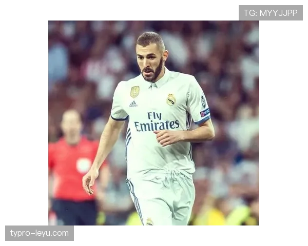 本泽马比赛稳定性持续提升,近期表现稳健 本泽马比赛稳定性持续提升,近期表现稳健